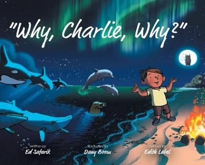Why, Charlie, Why? By Safarik, Ed 9781525582325 (Hardback)