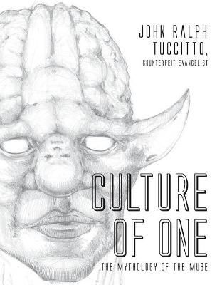 Culture of One: The Mythology of the Muse By Tuccitto, John Ralph