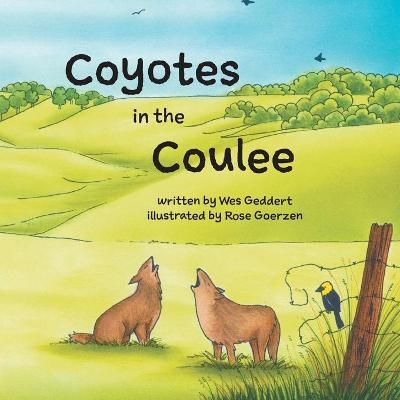 Coyotes in the Coulee By Wes Geddert 9781525585425 (Paperback)