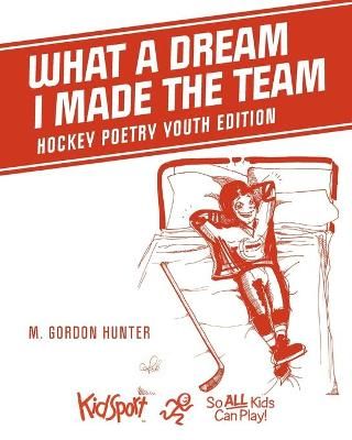 What A Dream I Made The Team By Hunter 9781525587566 (Paperback)