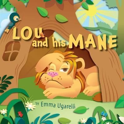 Lou and his Mane By Ugarelli 9781525588624 (Paperback)