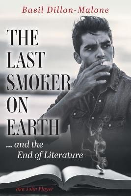 Last Smoker on Earth 9781525589553 (Paperback)