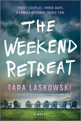 The Weekend Retreat By Tara Laskowski 9781525811456 (Paperback)