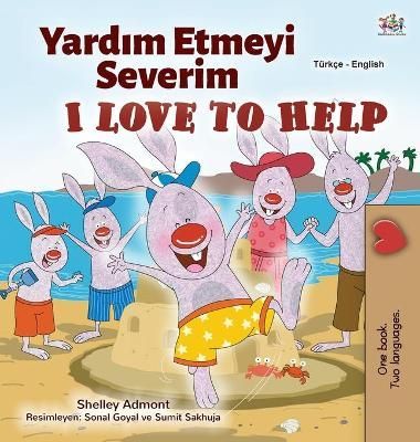 I Love to Help (Turkish English Bilingual Children's Book) (Hardback)