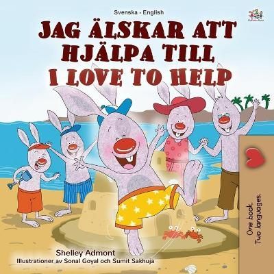 I Love to Help (Swedish English Bilingual Children's Book) (Paperback)