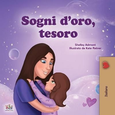 Sweet Dreams, My Love (Italian Children's Book) By Admont, Shelley