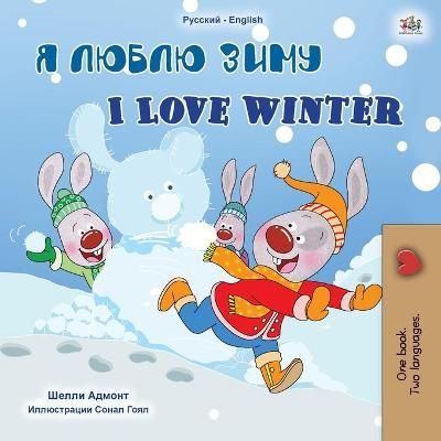 I Love Winter (Russian English Bilingual Children's Book) (Paperback)