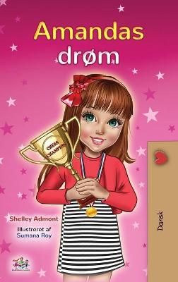 Amanda's Dream (Danish Children's Book) By Admont, Shelley (Hardback)