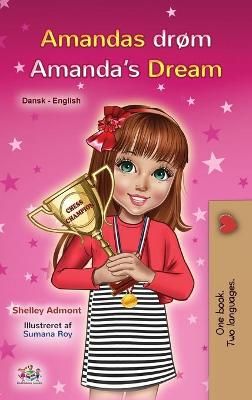 Amanda's Dream (Danish English Bilingual Children's Book) (Hardback)