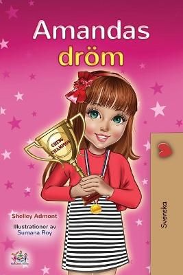 Amanda's Dream (Swedish Children's Book) By Admont, Shelley
