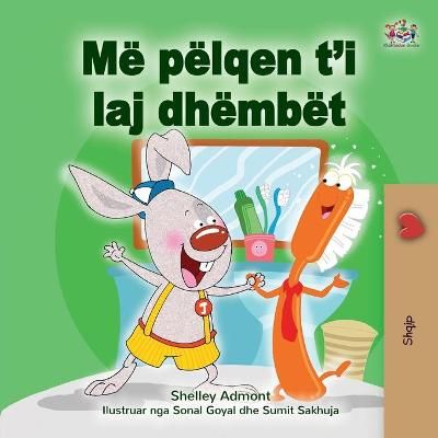 I Love to Brush My Teeth (Albanian Book for Kids) By Shelley Admont