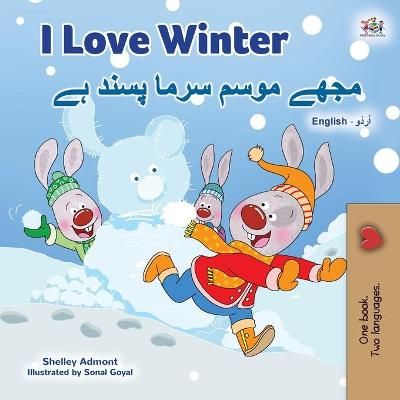 I Love Winter (English Urdu Bilingual Book for Kids) 9781525949241