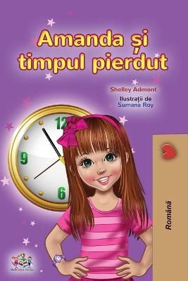 Amanda and the Lost Time (Romanian Children's Book) By Admont, Shelley