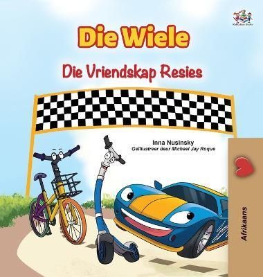 The Wheels The Friendship Race (Afrikaans Book for Kids) 9781525963469