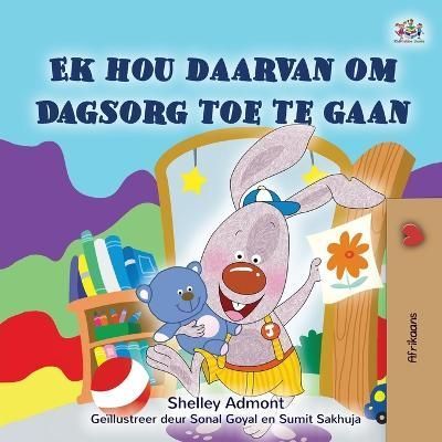 I Love to Go to Daycare (Afrikaans Children's Book) By Admont