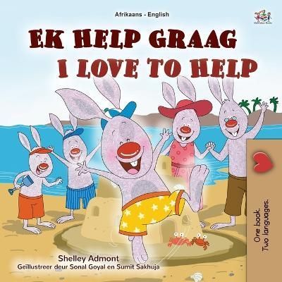 I Love to Help (Afrikaans English Bilingual Book for Kids) By Admont