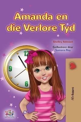 Amanda and the Lost Time (Afrikaans Children's Book) By Admont