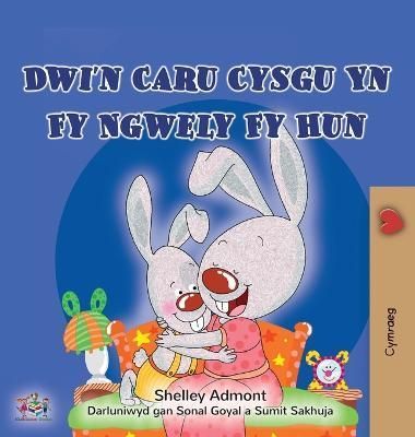 I Love to Sleep in My Own Bed (Welsh Children's Book) 9781525968389