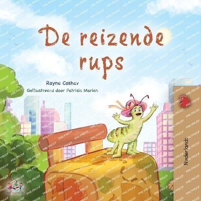 The Traveling Caterpillar (Dutch Book for Kids) 9781525969751