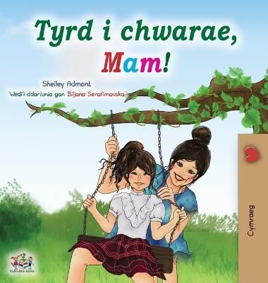 Let's Play, Mom! (Welsh Book for Kids) 9781525970030 (Hardback)