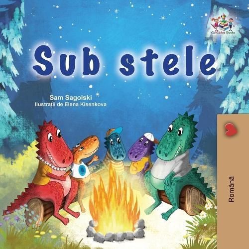 Under the Stars (Romanian Children's Book) By Sagolski 9781525979118