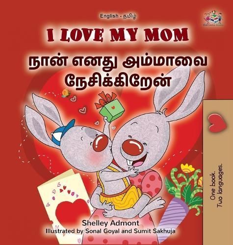 I Love My Mom (English Tamil Bilingual Book for Kids) By Admont