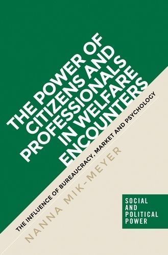 Power of Citizens and Professionals in Welfare Encounters (Paperback)