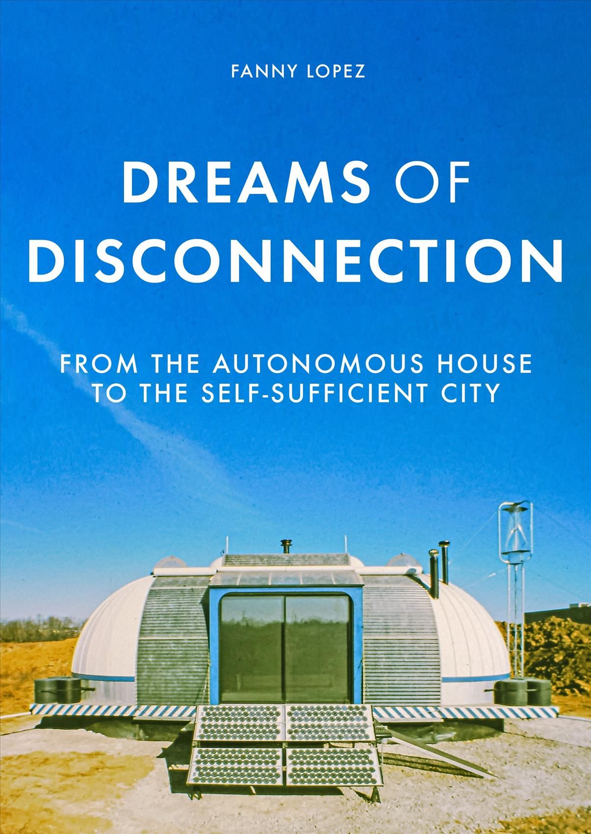 Dreams of Disconnection By Fanny Lopez 9781526146892 (Paperback)