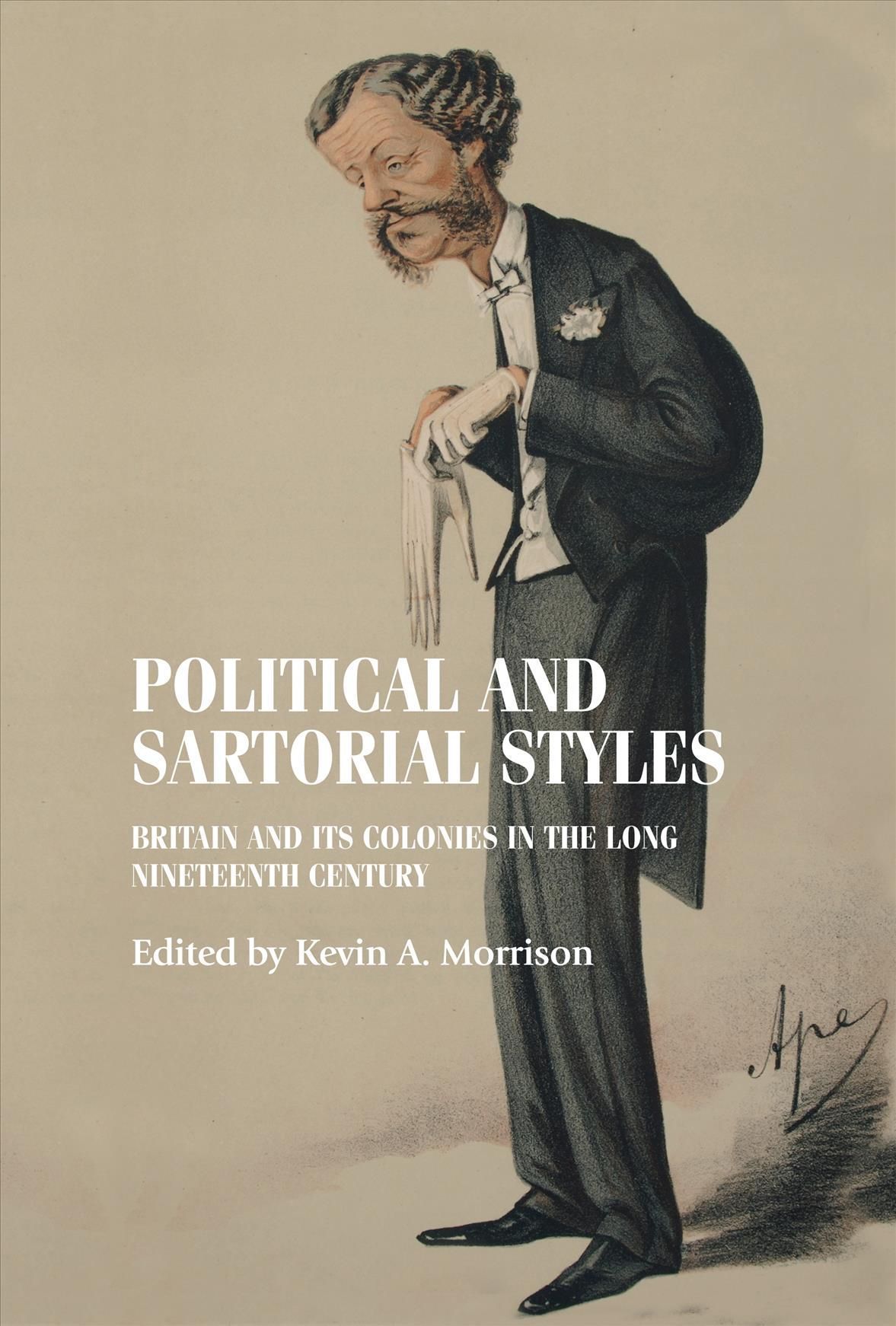 Political and Sartorial Styles By Kevin Morrison (editor) (Hardback)
