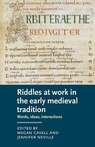 Riddles at Work in the Early Medieval Tradition 9781526178763
