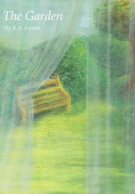 The Garden By K. A. Austin 9781526200273 (Book)