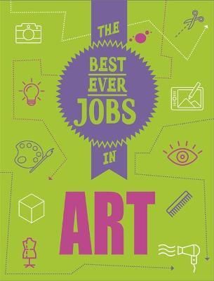 The Best Ever Jobs in Art By Rob Colson 9781526313041 (Hardback)