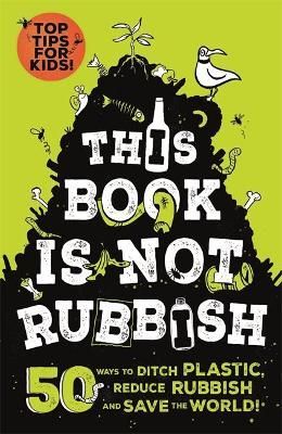 This Book Is Not Rubbish 9781526361530 (Paperback)