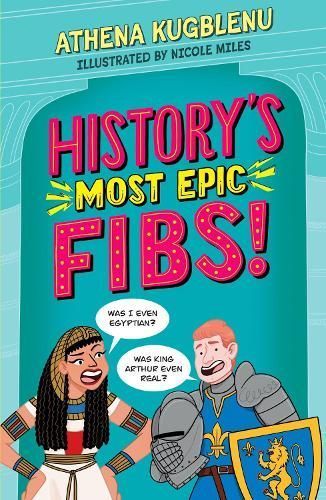 History's Most Epic Fibs! 9781526366795 (Paperback)