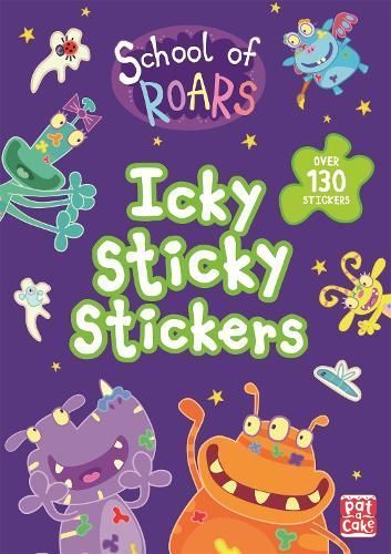 School of Roars: Icky Sticky Stickers By Pat-a-Cake, School of Roars