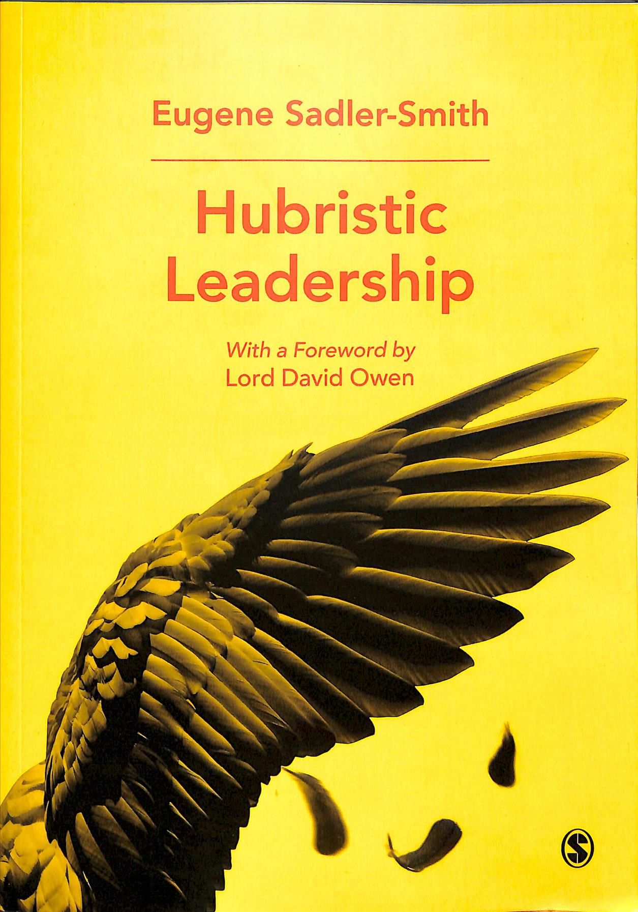 Hubristic Leadership By Eugene Sadler-Smith 9781526431172 (Paperback)