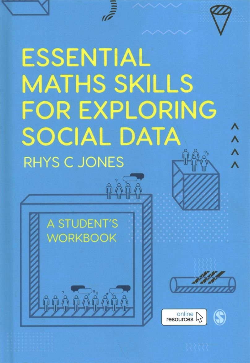 Essential Maths Skills for Exploring Social Data 9781526463371