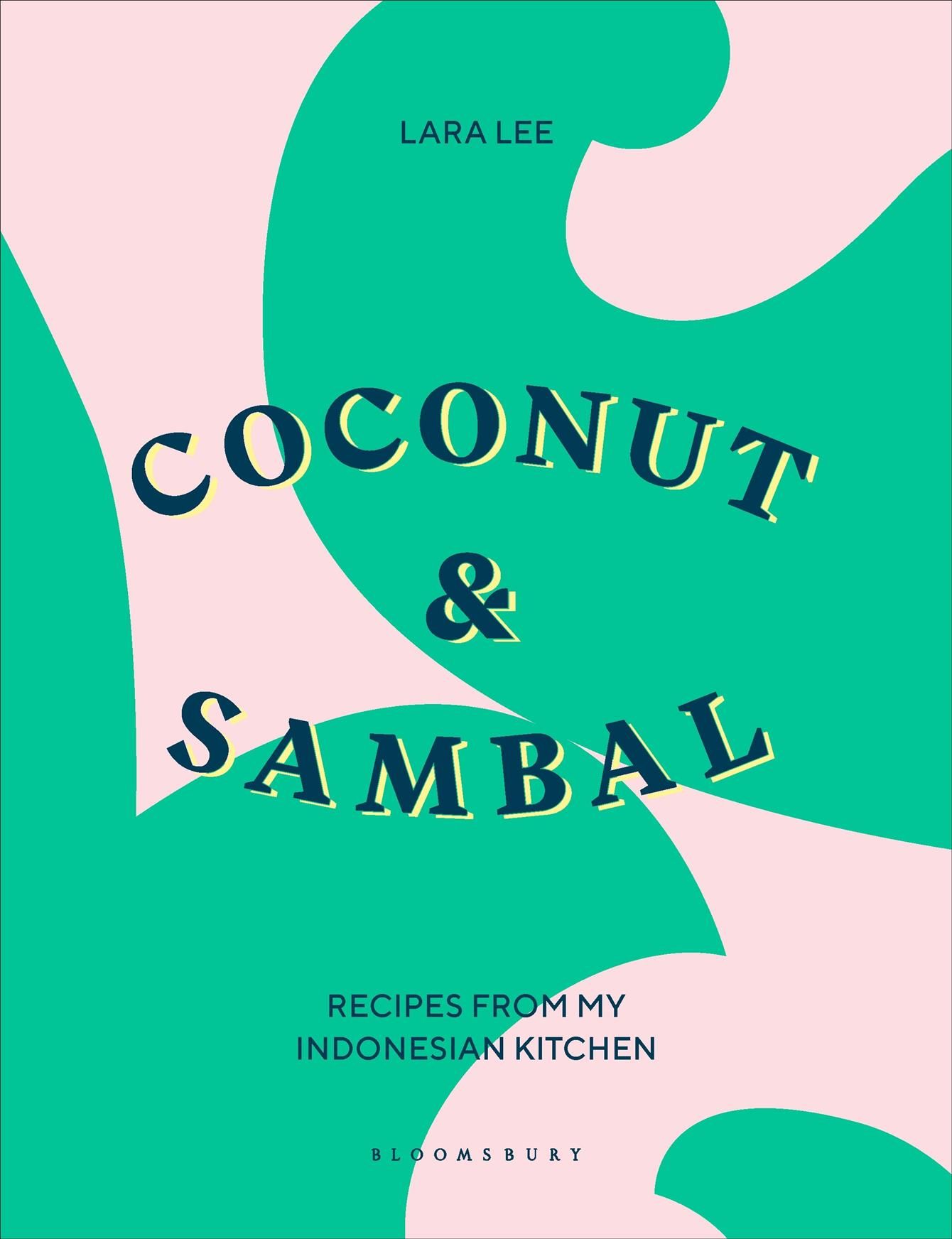 Coconut & Sambal By Lara Lee 9781526603517 (Hardback)