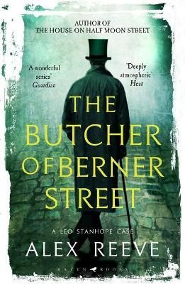 The Butcher of Berner Street By Alex Reeve 9781526612748 (Paperback)