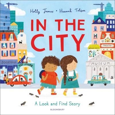 In the City By Holly James (author), Hannah Tolson (artist)