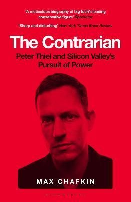 The Contrarian By Max Chafkin 9781526619570 (Paperback)