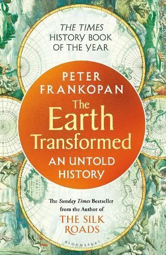The Earth Transformed By Peter Frankopan 9781526622556 (Paperback)