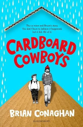 Cardboard Cowboys By Brian Conaghan 9781526628602 (Paperback)