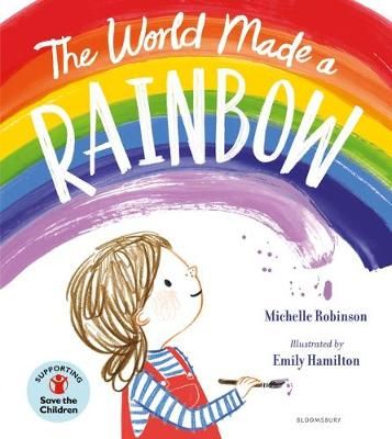 The World Made a Rainbow 9781526629807 (Paperback)
