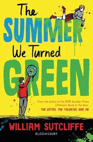The Summer We Turned Green By William Sutcliffe 9781526632852