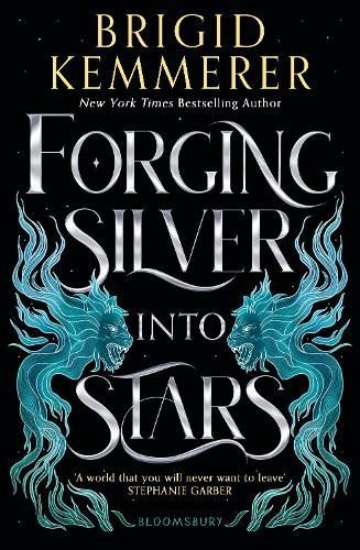 Forging Silver Into Stars By Brigid Kemmerer 9781526645746 (Paperback)