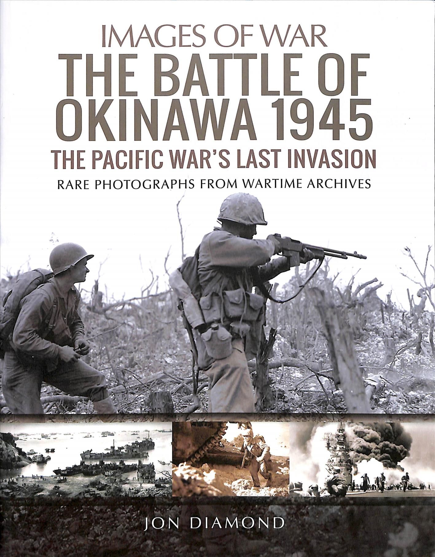 The Battle of Okinawa 1945 By Jon Diamond 9781526726001 (Paperback)