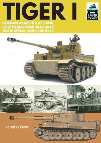 Tiger I By Dennis Oliver 9781526739773 (Paperback)