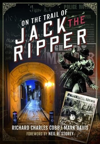 On the Trail of Jack the Ripper By Richard Charles Cobb 9781526794789