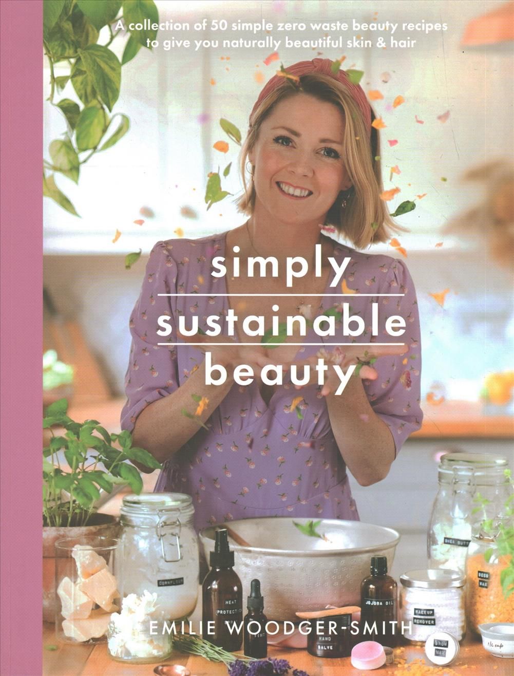 Sustainable Beauty By Emilie Woodger Smith 9781526795182 (Paperback)